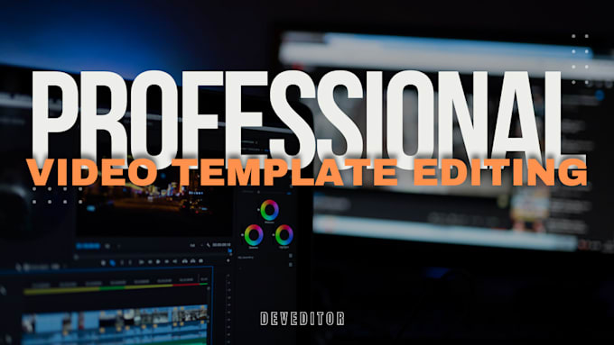 Gig Preview - Do professional video template editing