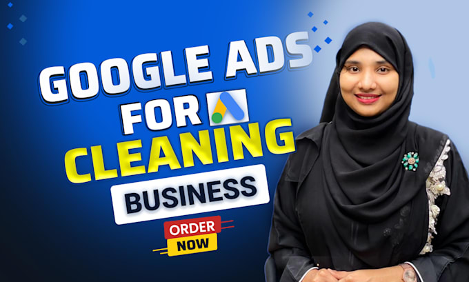 Gig Preview - Set up google ads for USA cleaning business to get calls and leads