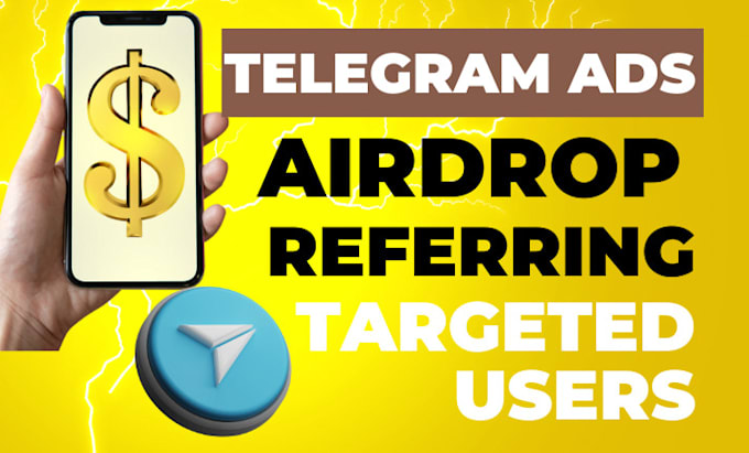 Gig Preview - Telegram referral link promotion to reach 100m crypto investors, token promotion