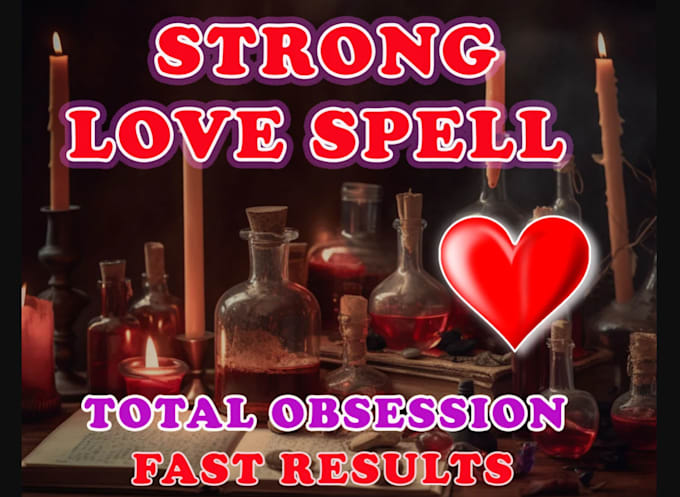 Gig Preview - Do powerful love spell, obsession spell, bring ex back spell