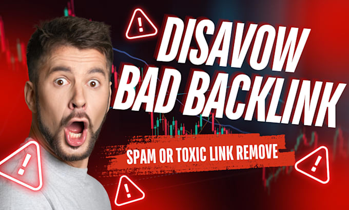 Gig Preview - Disavow bad backlinks to remove toxic link and recover from google penalty