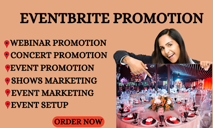 Gig Preview - Do targeted event promotion, eventbrite, webinar, concerts to increase attendees