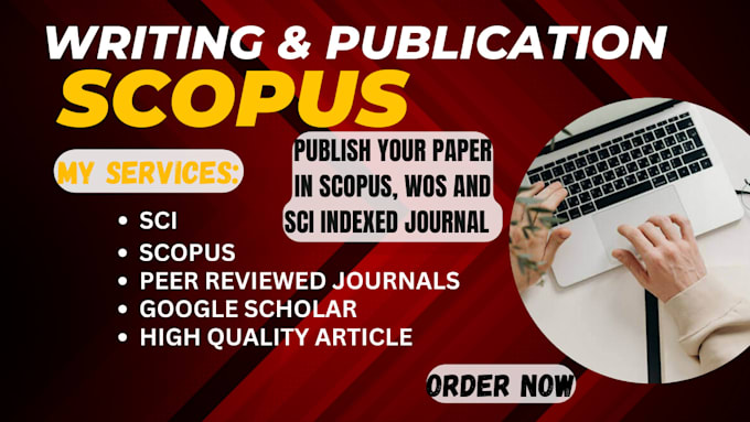 Gig Preview - Write and publish articles in scopus, sci, isi, scie indexed journals