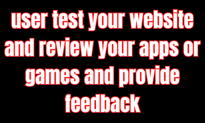 Gig Preview - Do app and website testing, QA manual testing, reviews for your software apps