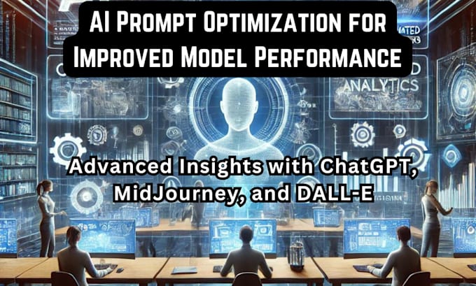 Gig Preview - Optimize your ai prompts for maximum performance