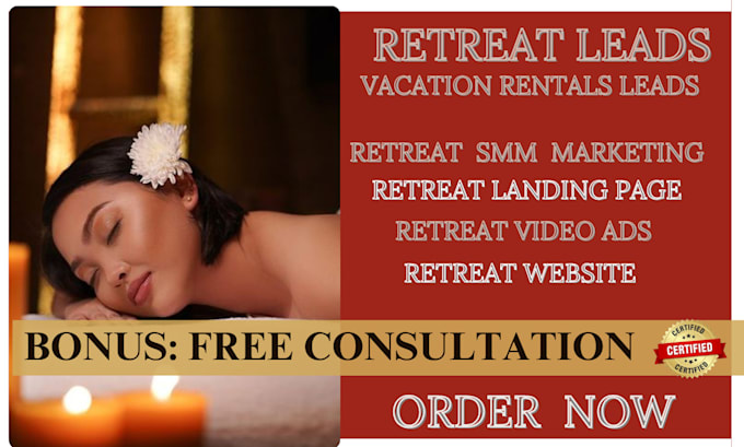 Gig Preview - Retreat leads retreat vacation rentals leads retreat health  and wellness ads