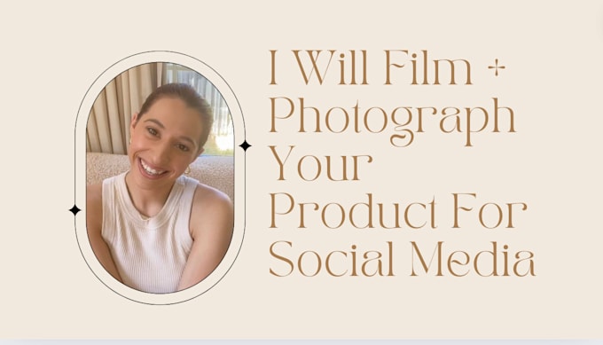 Gig Preview - Film and photograph your product for social media