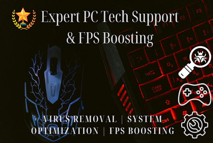 Gig Preview - Boost your fps optimize your PC fast tech support