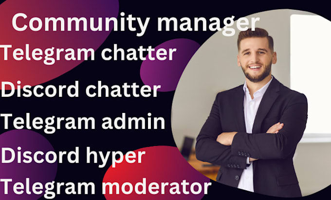 Gig Preview - Community manage telegram chatter, discord chatter, admin, moderator web3 hyper