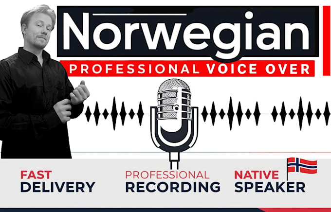 Gig Preview - Record a professional norwegian male voice over