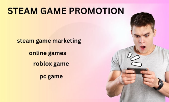 Gig Preview - Do steam game promotion,roblox game promotion, online pc game