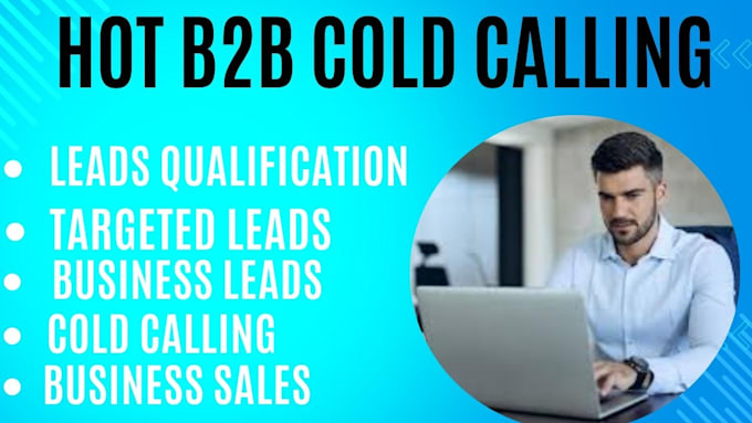 Gig Preview - Deliver hot b2b cold calling leads for your real estate business