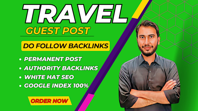 Gig Preview - Publish travel guest posts on travel blogs with do follow backlinks