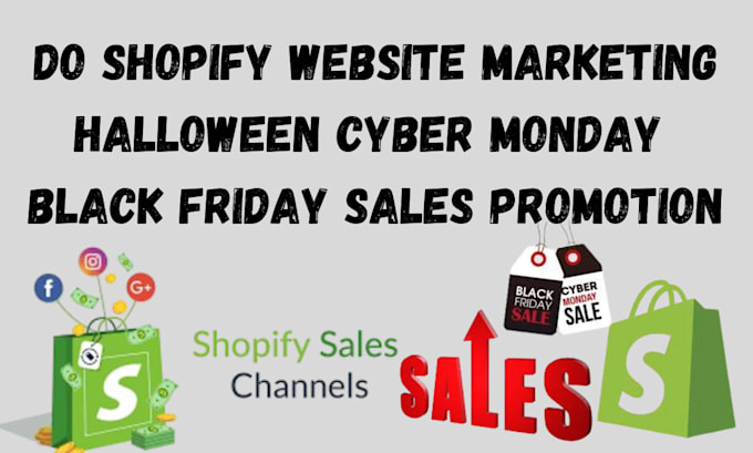 Gig Preview - Do shopify website marketing halloween cyber monday black friday sales promotion