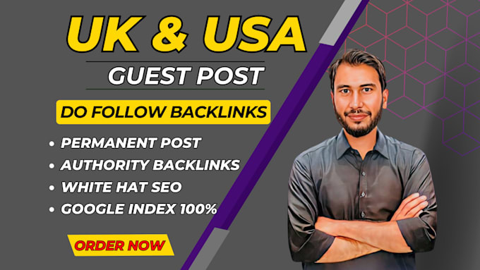 Gig Preview - Publish UK and USA guest post, UK guest post, do follow backlinks, UK blogs