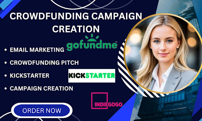 Gig Preview - Do crowdfunding campaign creation promotion for indiegogo kickstarter gofundme