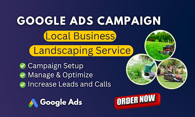 Gig Preview - Setup google ads PPC campaign for landscaping services local business