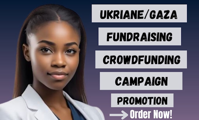 Gig Preview - Create and promote ukraine gaza gofundme fundraiser campaign