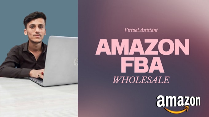 Gig Preview - Be your amazon account management expert for fba wholesale