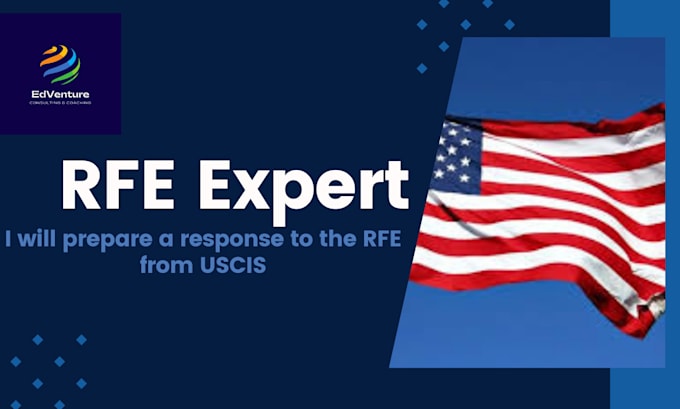 Gig Preview - Prepare a tailored response to the rfe from uscis