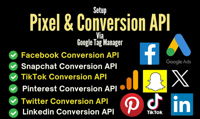 Gig Preview - Setup tiktok pixel,pinterest, snapchat, meta, linkedin conversion API by GTM