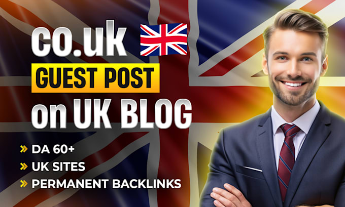 Gig Preview - Do uk guest post and backlinks on high da uk sites