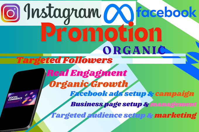 Gig Preview - Upgrade your facebook and instagram account and marketing organic way