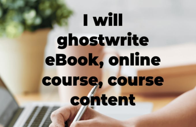 Gig Preview - Do online course creation course content ebook writing and ebook ghostwriter