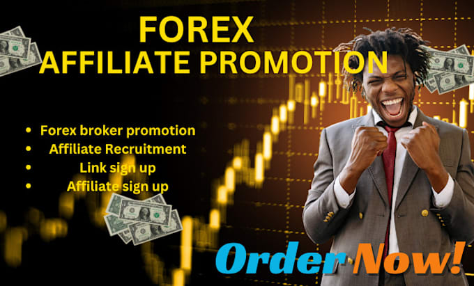 Gig Preview - Do forex broker promotion, forex leads, link sign up, affiliate sign up,