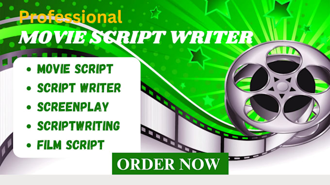 Gig Preview - Be your script writer for movie script, screenwriting, and film script