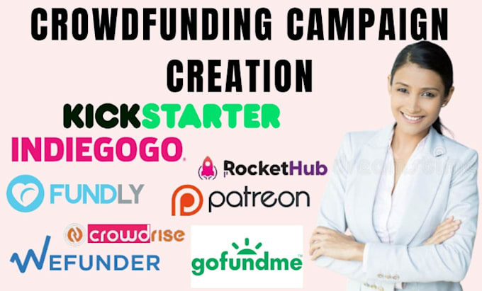 Gig Preview - Do crowdfunding campaign creation promotion on kickstarter, gofundme