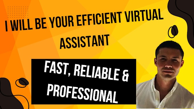 Gig Preview - Provide top notch virtual assistant services for your business needs