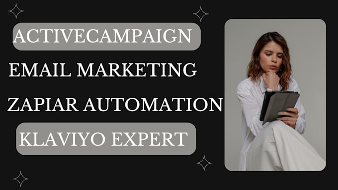 Gig Preview - Activecampaign email marketing klaviyo zapier expert email automation