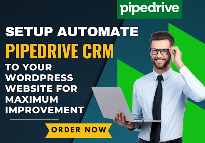 Gig Preview - Setup automate pipedrive crm to your wordpress website for maximum improvement