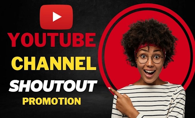 Gig Preview - Do youtube video shout out to promote on 7m audience grow organic subscribers