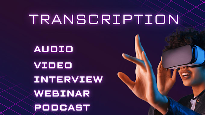 Gig Preview - Do audio transcription and video transcription