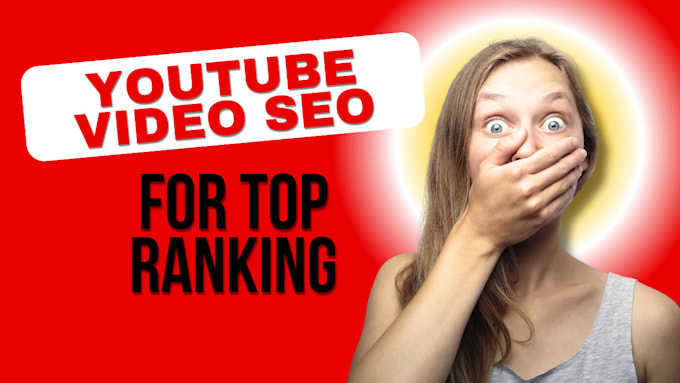 Gig Preview - Do advanced youtube video seo for top ranking