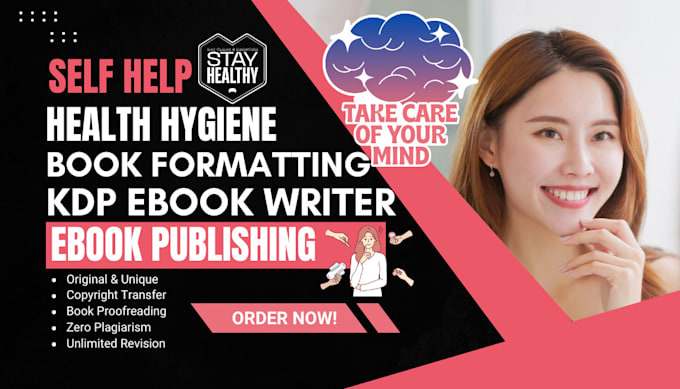 Bestseller - write self help book, kindle ebook ghostwriter, health hygiene, kdp formatting