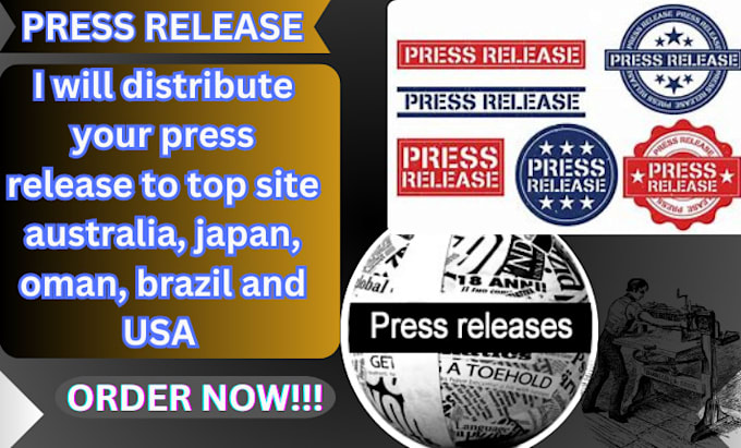 Gig Preview - Distribute your press release to top site australia, japan, oman, brazil and USA