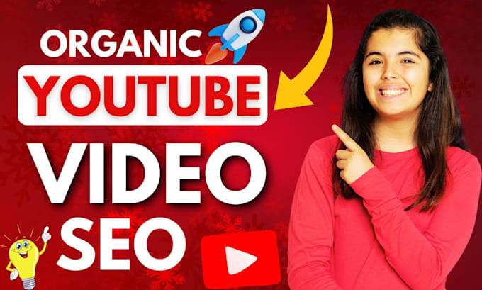 Gig Preview - Organic youtube video SEO for leading search rankings