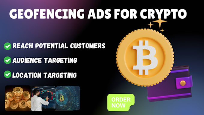 Gig Preview - Setup profitable geofencing ads campaign for crypto trading site