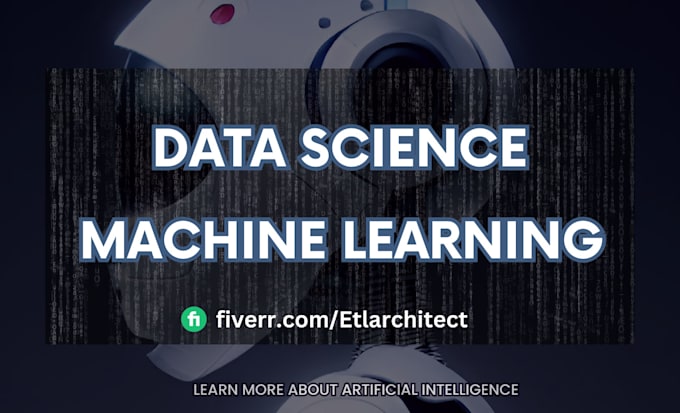 Gig Preview - Do data science and machine learning projects