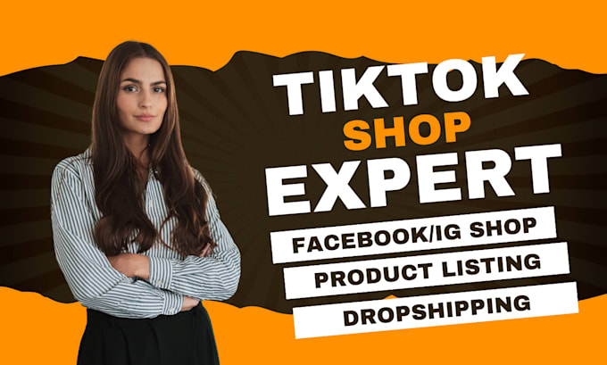 Gig Preview - Tiktok shop facebook shop instagram shop tiktok shop manager product listing