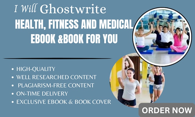 Gig Preview - Write health fitness and medical ebook and book ebook writer and ghostwriter