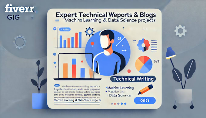 Gig Preview - Write expert technical reports and blogs on machine learning projects