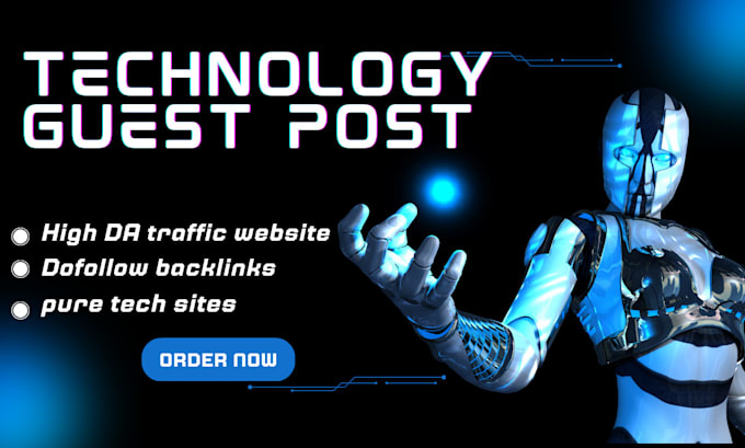 Gig Preview - Do tech guest post on high da tech blogs with tech backlinks