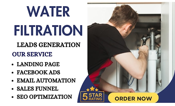 Gig Preview - Generate water filtration leads installation repair leads water heater leads