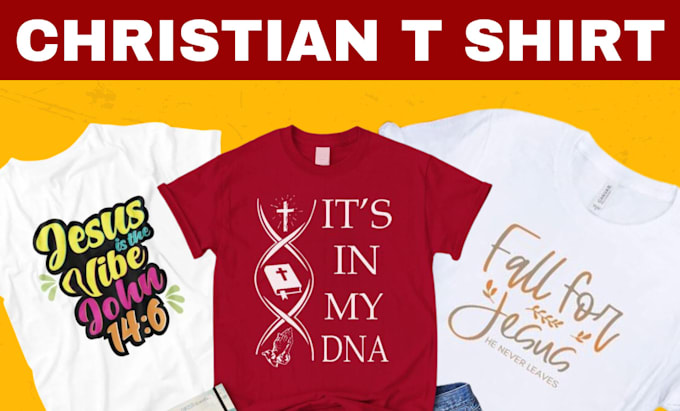 Gig Preview - Do christian t shirt design or custom typography t shirt designs