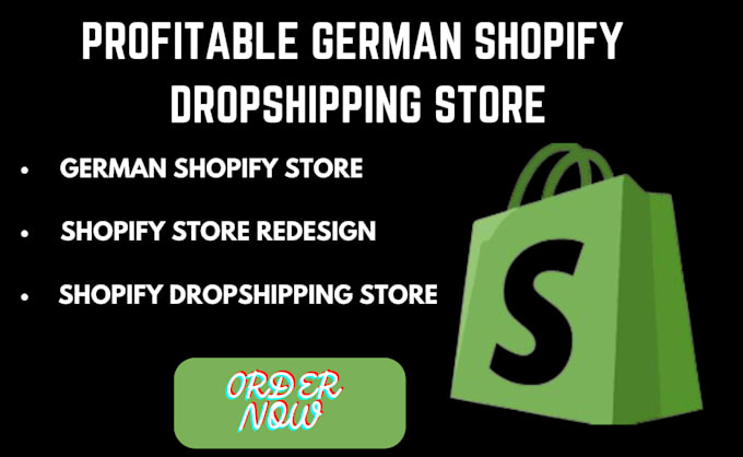 Gig Preview - Create profitable german shopify dropshipping store shopify store redesign