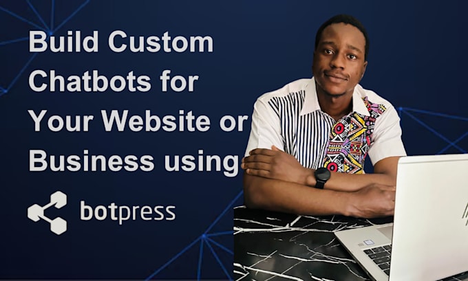 Gig Preview - Build intelligent, fully customized ai chatbots for your business using botpress